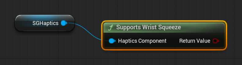 SGHapticsComponent - Blueprint function: Supports Wrist Squeeze